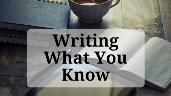 Writing What You Know